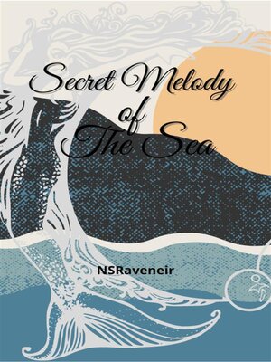 cover image of Secret Melody of the Sea